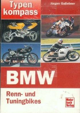 BMW Renn - und Tuningbikes, Typenkompass