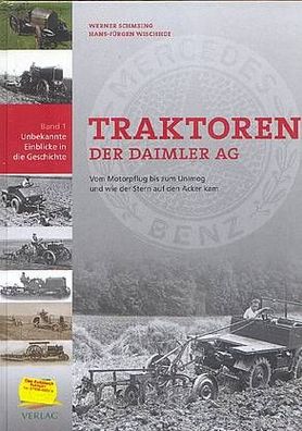 Traktoren der Daimler AG, vom Motorpflug bis zum Unimog