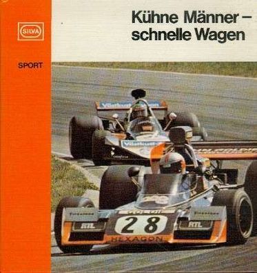 Kühne Männer - schnelle Wagen