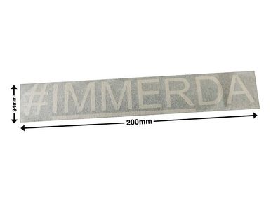 Aufkleber Auto #IMMERDA - weiß - immer da #immerda 34x200mm