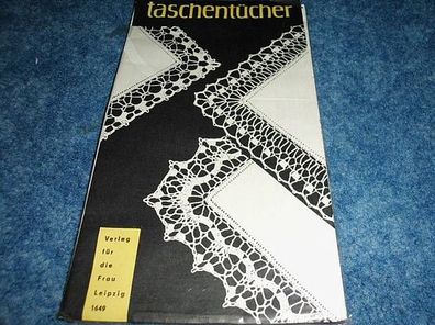 Taschentücher-Nr. 1649-Verlag für die Frau Leipzig