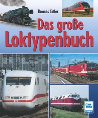 Das Große Loktypenbuch Thomas Estler