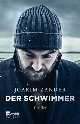 Der Schwimmer (Klara Walld?en, Band 1), Joakim Zander