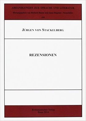 Rezensionen (Abhandlungen zur Sprache und Literatur), J?rgen von Stackelberg