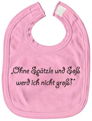 Baby-Lätzchen - Ohne Spätzle und Soß... - 08474 - rosa