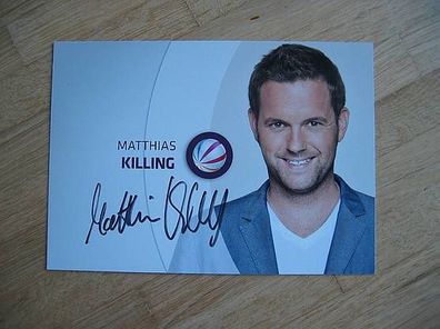 Sat1 Fernsehmoderator Matthias Killing - handsigniertes Autogramm!!!
