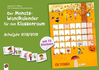Der Monats-Wandkalender f?r den Klassenraum ? Schuljahr 2018/2019: mit 72 S ...