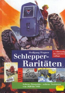 Schlepper Raritäten, Seltene Prospekte - seltene Traktoren von 1920 bis 1960