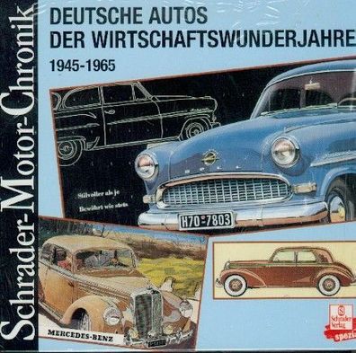 Deutsche Autos der Wirtschaftswunderjahre 1945 - 1965