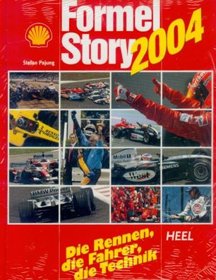 Formel Story 2004 - Die Rennen, die Fahrer, die Technik