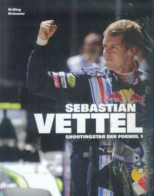 Sebastian Vettel - Shootingstar der Formel 1