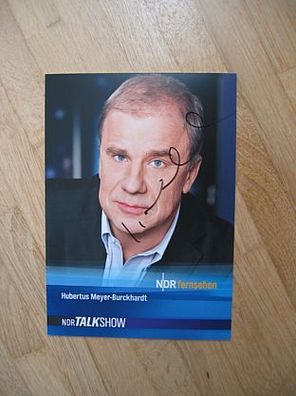 NDR Fernsehmoderator Hubertus Meyer-Burckhardt - handsigniertes Autogramm!!!