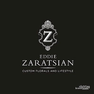 Eddie Zaratsian: Custom Florals and Lifestyle, Eddie Zaratsian