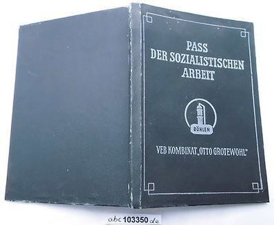 Pass der sozialistischen Arbeit VEB Kombinat "Otto Grotewohl" Böhlen 1964