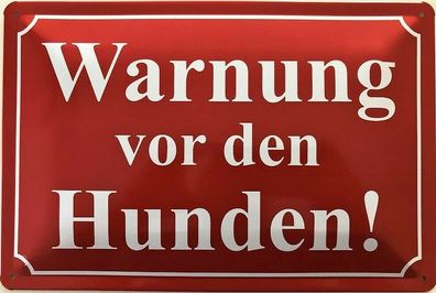 Blechschild 30 X 20 cm Warnschild rot: Warnung vor den Hunden