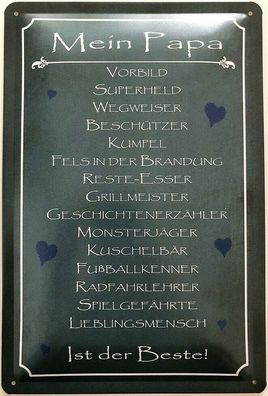 Blechschild 30 X 20 cm Mein Papa Spruch