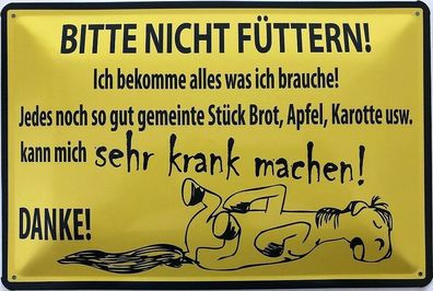 Blechschild 30 X 20 cm Warnschild BITTE NICHT Füttern!