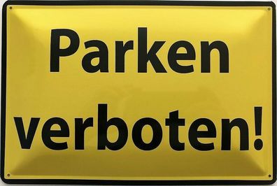 Blechschild 30 X 20 cm Parken verboten!