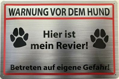 Blechschild 30 X 20 cm Warnschild: Warnung vor dem Hund! Hier ist mein Revier!