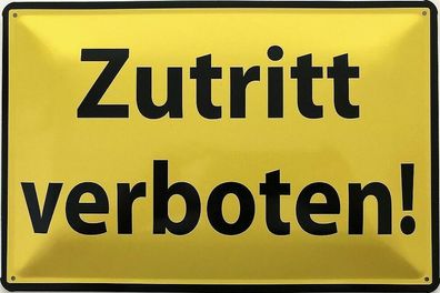 Blechschild 30 X 20 cm Warnschild Zutritt verboten!