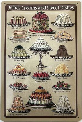 Blechschild 30 X 20 cm Jellies Creams and Sweet Dishes