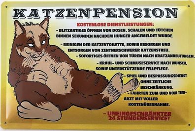 Blechschild 30 X 20 cm Spruch: Katzenpension