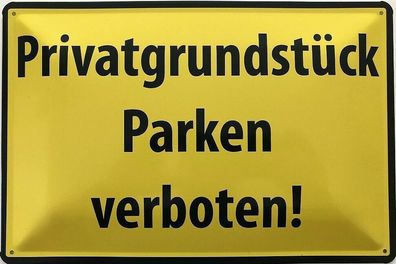 Blechschild 30 X 20 cm Warnschild Privatgrundstück Parken verboten!