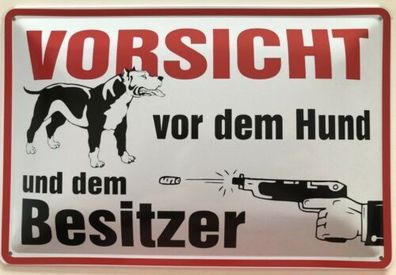 Blechschild 30 x 20 cm Vorsicht Vor Dem Hund Und Dem Besitzer