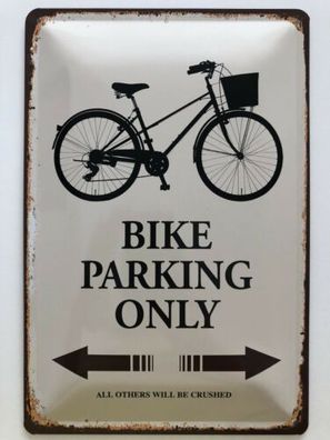 Blechschild 30 X 20 cm Bike Parking Only