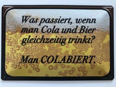 Blechschild 30 X 20 cm Cola und Bier = Colabiert