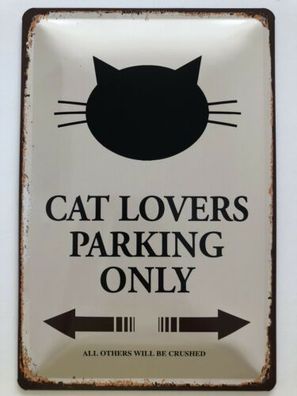 Blechschild 30 X 20 cm CAT Lovers Parking Only