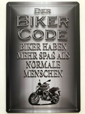 Blechschild 30 X 20 cm Der Biker Code
