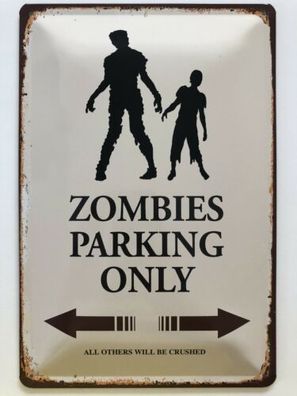Blechschild 30 X 20 cm Zombies Parking Only