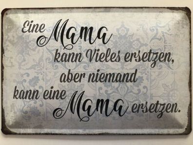 Blechschild 30 X 20 cm Spruch - Mama