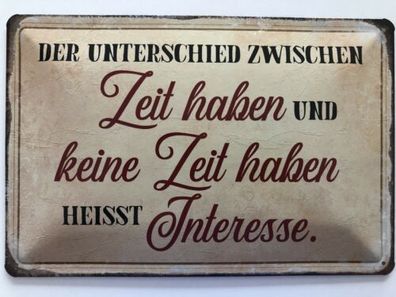 Blechschild 30 X 20 cm Spruch - Zeit haben