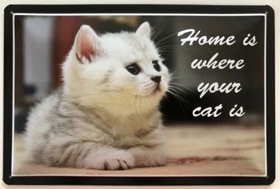 Blechschild 30 X 20 cm Home is where your CAT is