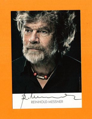 Reinhold Messner (Extrembergsteiger, Abenteurer ) - persönlich signierte AK