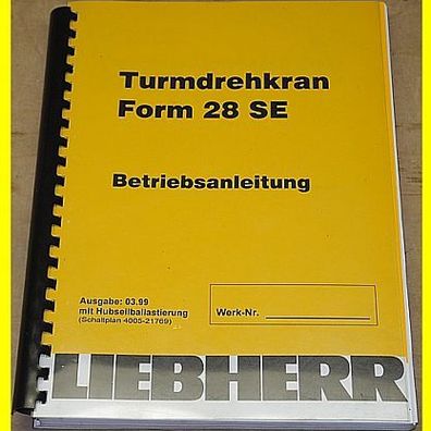 Betriebsanleitung - Liebherr Turmdrehkran Form 28 SE mit Hubseilballastierung