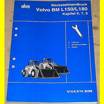 Werkstatthandbuch Volvo BM L150 / L180 - Kapitel Lenkung + Rahmen und Räder + Kabine