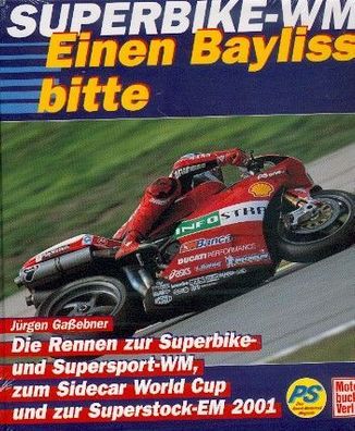 Superbike WM 2001 - Einen Bayliss bitte