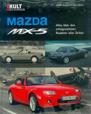 Mazda MX 5, Alles über den erfolgreichsten Roadster aller Zeiten