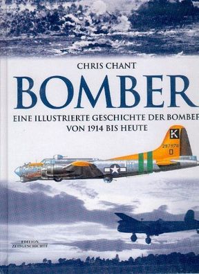 Bomber - Eine illustrierte Geschichte der Bomber von 1914 bis heute