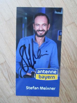 Antenne Bayern Moderator Stefan Meixner - handsigniertes Autogramm!!!!