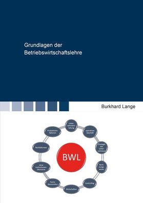 Grundlagen der Betriebswirtschaftslehre (Berichte aus der Betriebswirtschaf ...