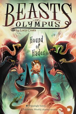 Hound of Hades #2 (Beasts of Olympus, Band 2), Lucy Coats