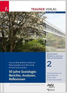 50 Jahre Soziologie: Berichte, Analysen, Reflexionen, Soziologische Beitr?g ...