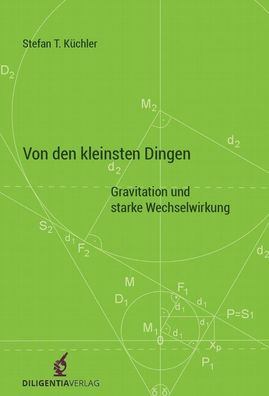 Von den kleinsten Dingen: Gravitation und starke Wechselwirkung, Stefan K?c ...