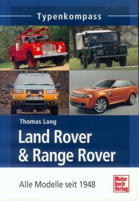 Land Rover & Range Rover, Alle Modelle seit 1948, Typenkompass
