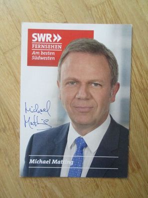 SWR Fernsehmoderator Michael Matting - handsigniertes Autogramm!!!!