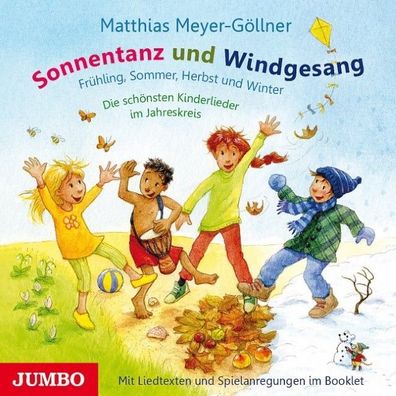 Sonnentanz und Windgesang: Fr?hling, Sommer, Herbst und Winter - Die sch?ns ...